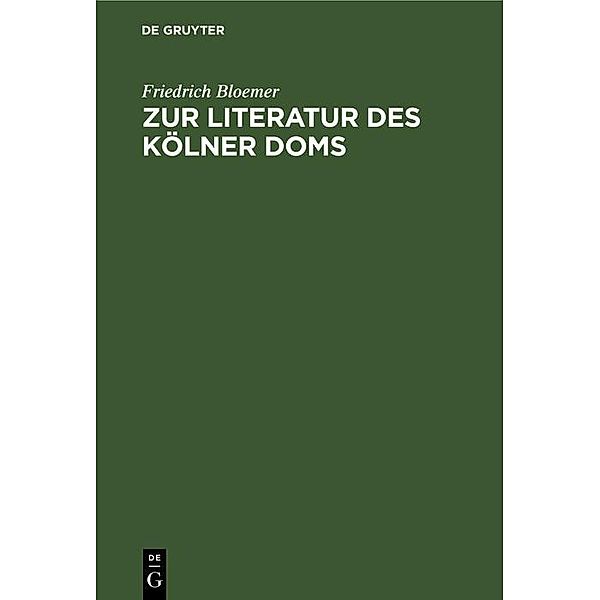Zur Literatur des Kölner Doms, Friedrich Bloemer