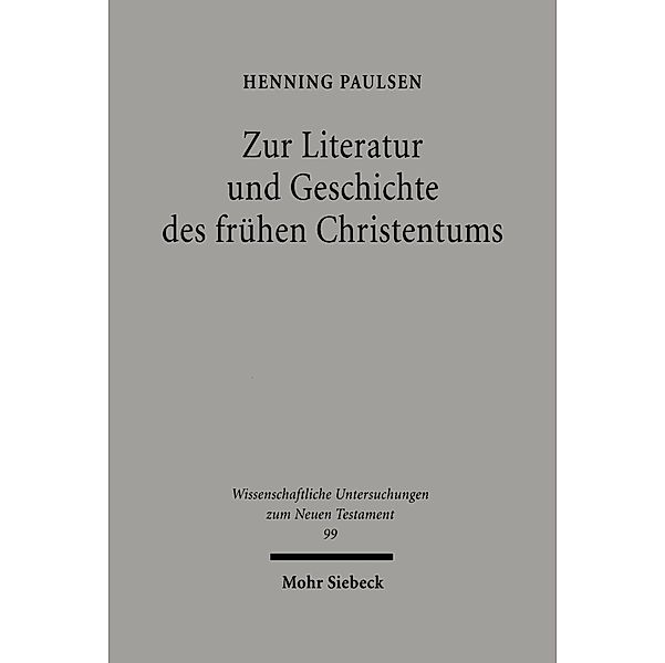 Zur Literatur und Geschichte des frühen Christentums, Henning Paulsen