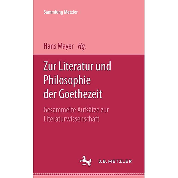 Zur Literatur und Philosophie der Goethezeit / Sammlung Metzler, Theodor Wilhelm Danzel