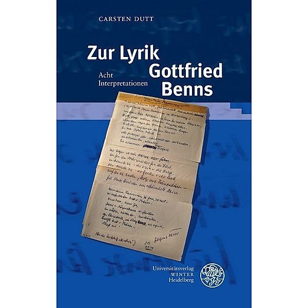Zur Lyrik Gottfried Benns, Carsten Dutt