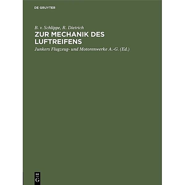 Zur Mechanik des Luftreifens, B. von Schlippe, R. Dietrich
