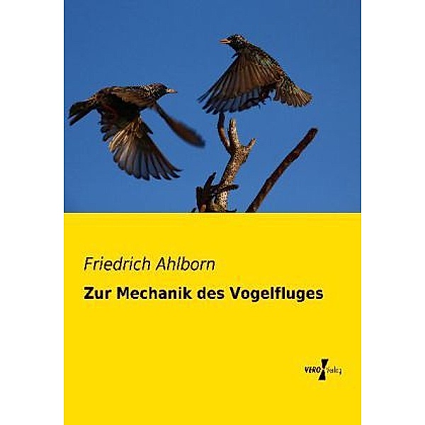 Zur Mechanik des Vogelfluges, Friedrich Ahlborn
