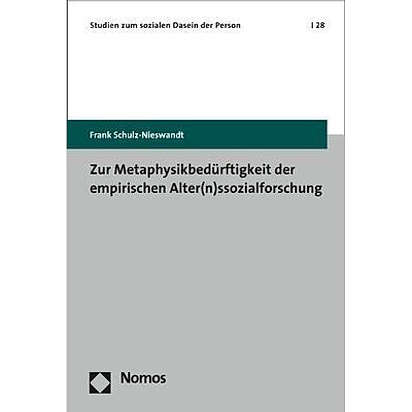 Zur Metaphysikbedürftigkeit der empirischen Alter(n)ssozialforschung, Frank Schulz-Nieswandt