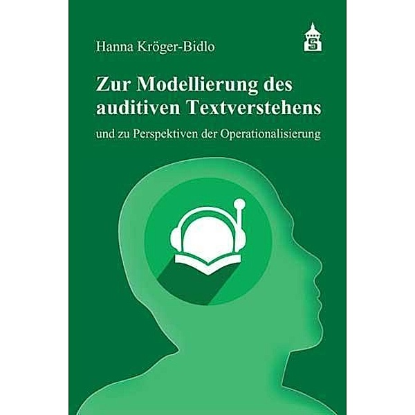 Zur Modellierung des auditiven Textverstehens, Hanna Kröger-Bidlo