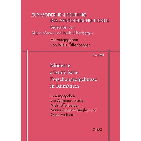 Zur modernen Deutung der Aristotelischen Logik / XIII / Moderne aristotelische Forschungsergebnisse in Rumänien