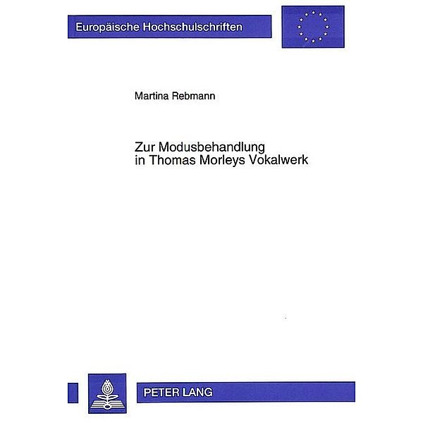 Zur Modusbehandlung in Thomas Morleys Vokalwerk, Martina Rebmann