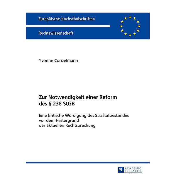 Zur Notwendigkeit einer Reform des 238 StGB, Yvonne Conzelmann