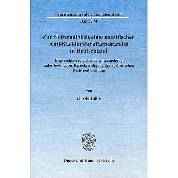 Zur Notwendigkeit eines spezifischen Anti-Stalking-Straftatbestandes in Deutschland., Gerda Löhr