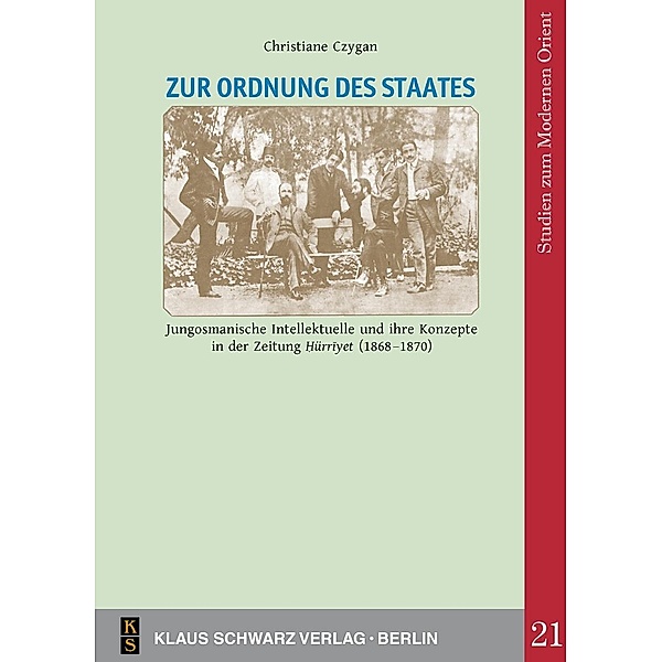 Zur Ordnung des Staates / Studies on Modern Orient Bd.21, Christiane Czygan