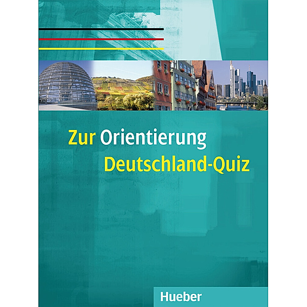 Zur Orientierung - Deutschland-Quiz, Ulrich Remanofsky