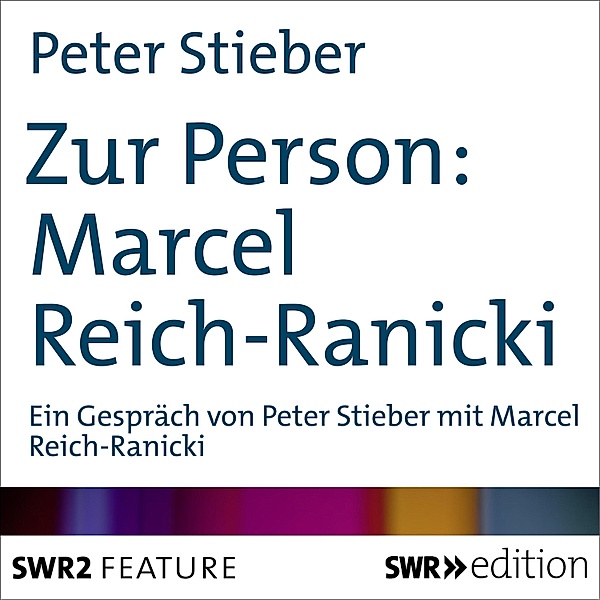 Zur Person: Marcel Reich-Ranicki, Peter Stieber