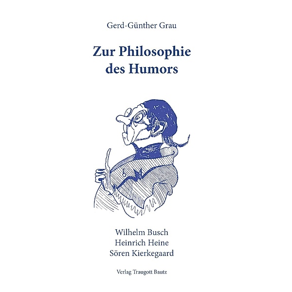 Zur Philosophie des Humors, Gerd-Günther Grau