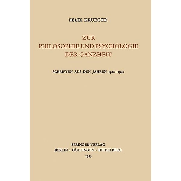 Zur Philosophie und Psychologie der Ganzheit, Felix Krueger