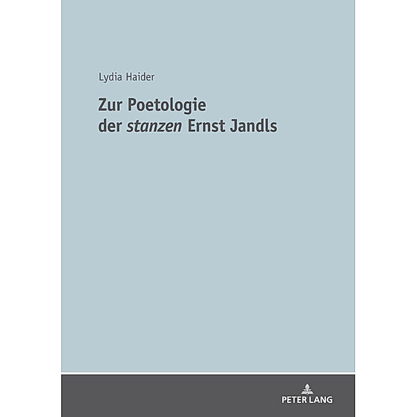 Zur Poetologie der stanzen Ernst Jandls, Lydia Haider