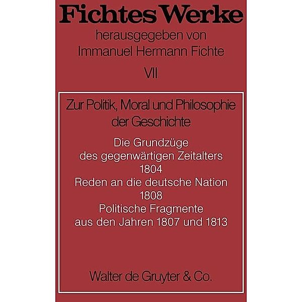 Zur Politik, Moral und Philosophie der Geschichte, Johann G. Fichte