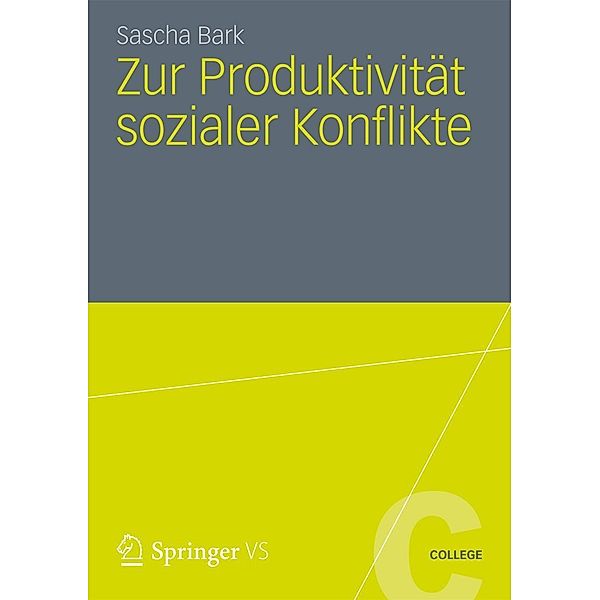 Zur Produktivität sozialer Konflikte / VS College, Sascha Bark