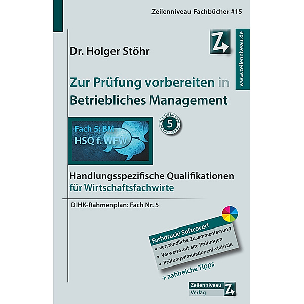 Zur Prüfung vorbereiten in Betriebliches Management, Holger Stöhr