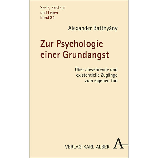 Zur Psychologie einer Grundangst, Alexander Batthyány