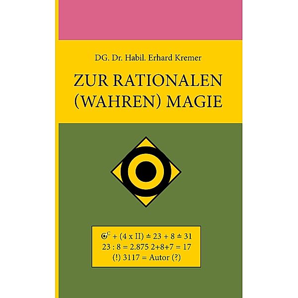 Zur rationalen (wahren) Magie, Erhard Kremer