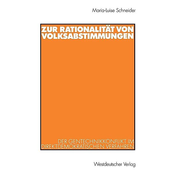 Zur Rationalität von Volksabstimmungen, Maria-Luise Schneider