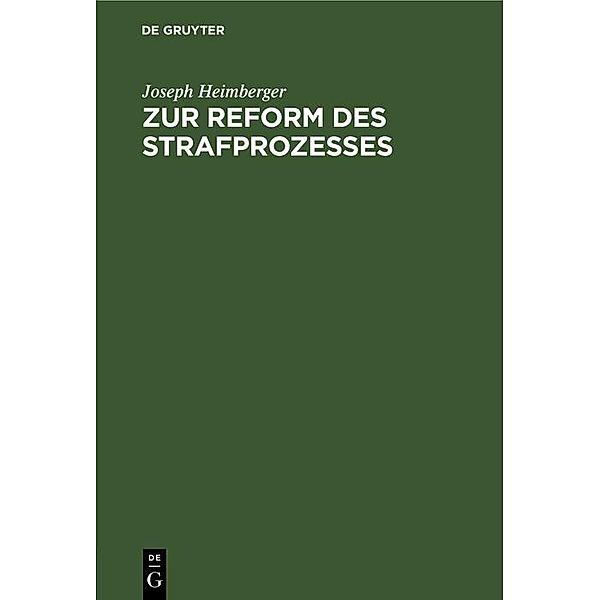 Zur Reform des Strafprozesses, Joseph Heimberger