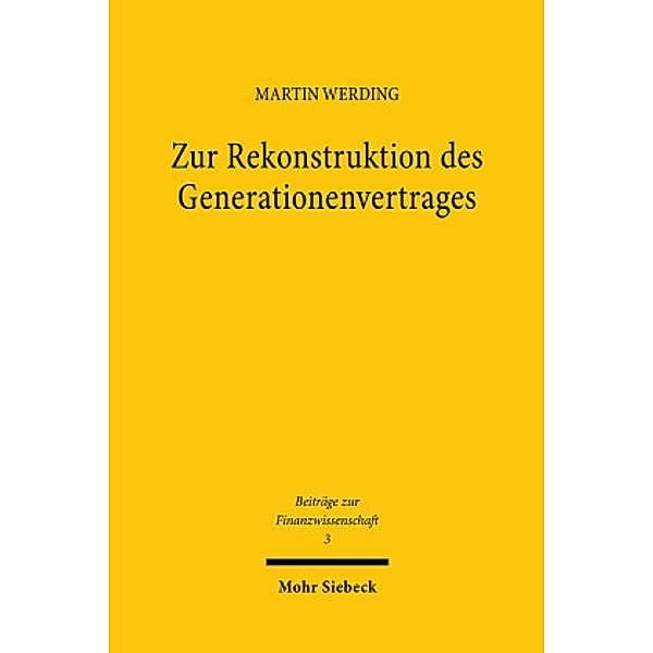 Zur Rekonstruktion des Generationenvertrages, Martin Werding