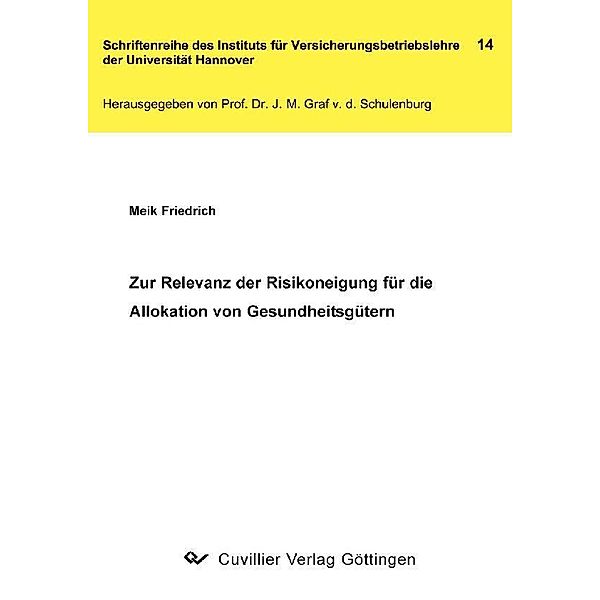 Zur Relevanz der Risikoeignung für die Allokation von Gesundheitsgütern