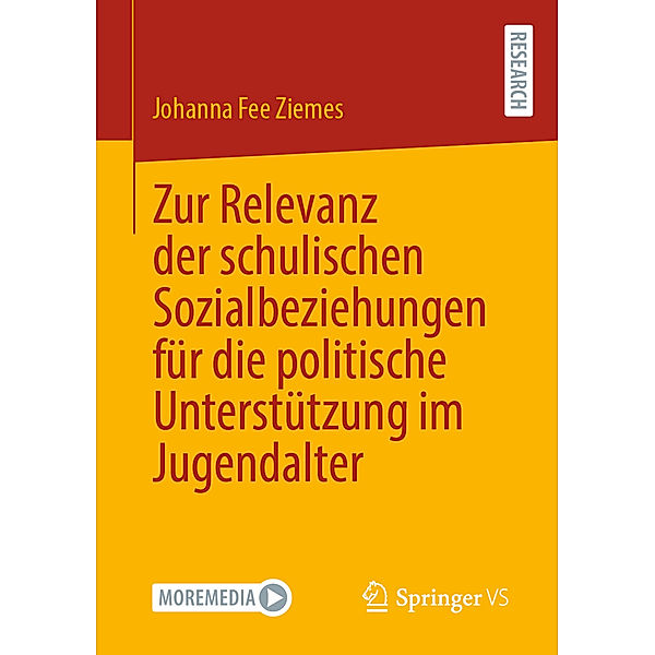 Zur Relevanz der schulischen Sozialbeziehungen für die politische Unterstützung im Jugendalter, Johanna Fee Ziemes