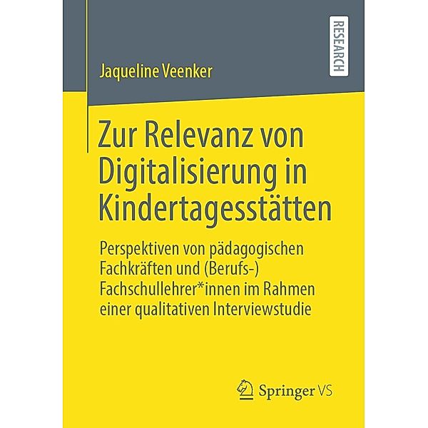 Zur Relevanz von Digitalisierung in Kindertagesstätten, Jaqueline Veenker