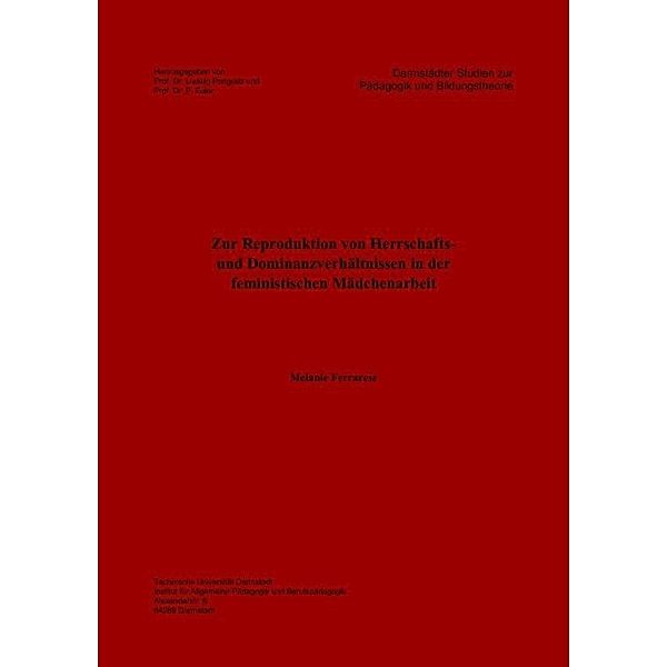 Zur Reproduktion von Herrschafts- und Dominanzverhältnissen in der feministischen Mädchenarbeit