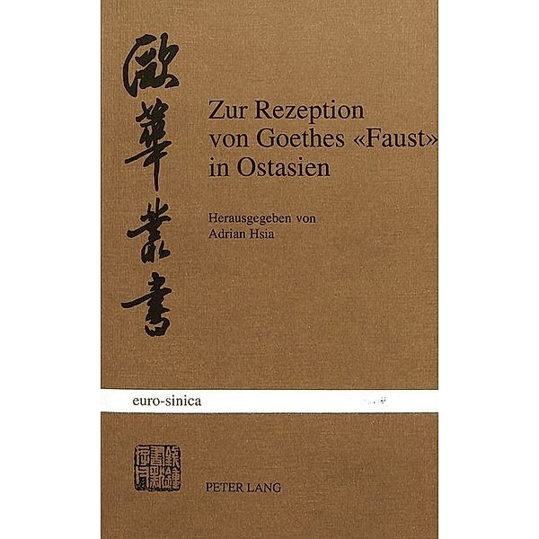 Zur Rezeption von Goethes Faust in Ostasien