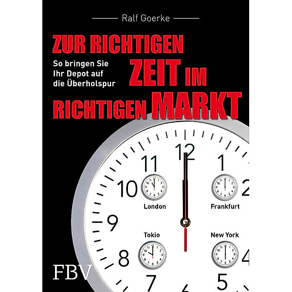 Zur richtigen Zeit im richtigen Markt, Ralf Goerke