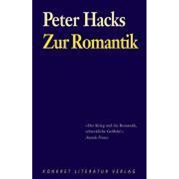 Zur Romantik, Peter Hacks