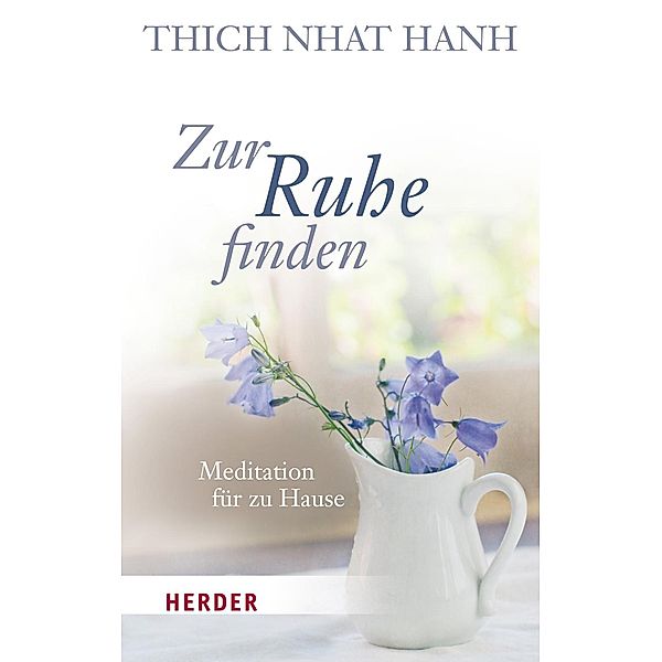 Zur Ruhe finden, Thich Nhat Hanh