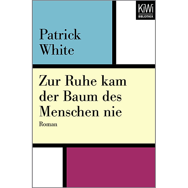 Zur Ruhe kam der Baum des Menschen nie, Patrick White