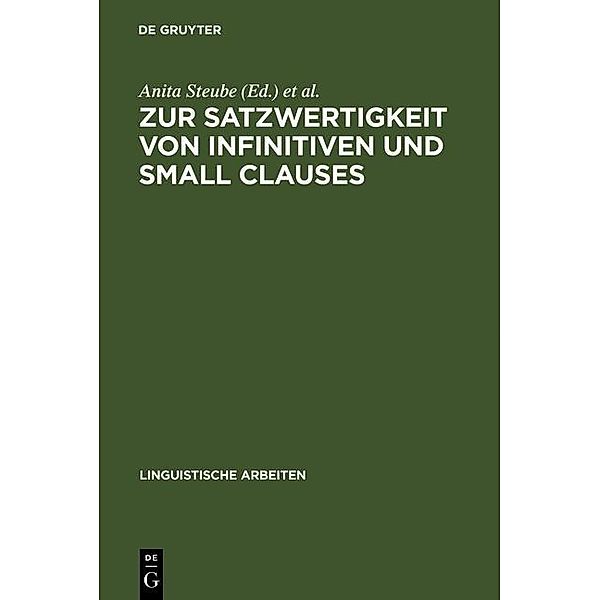 Zur Satzwertigkeit von Infinitiven und Small Clauses / Linguistische Arbeiten Bd.315
