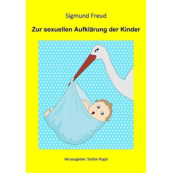 Zur sexuellen Aufklärung der Kinder, Sigmund Freud