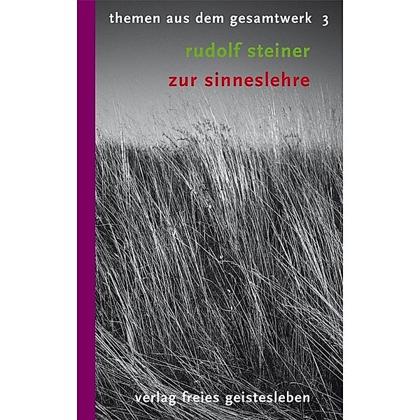 Zur Sinneslehre, Rudolf Steiner
