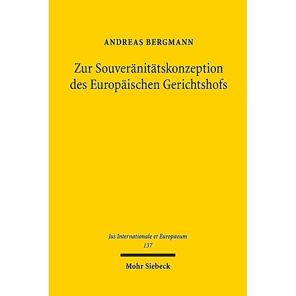 Zur Souveränitätskonzeption des Europäischen Gerichtshofs, Andreas Bergmann