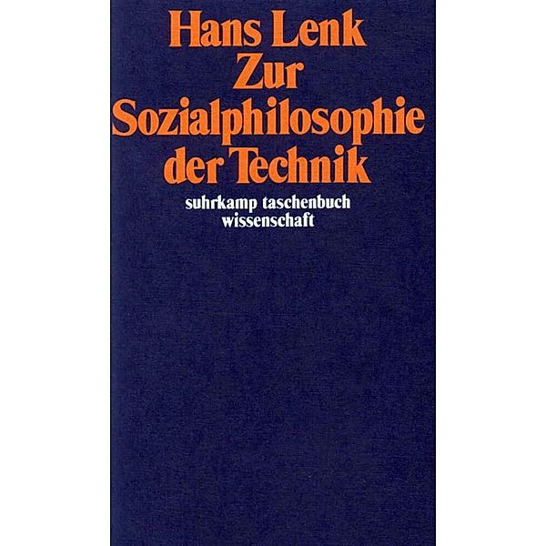 Zur Sozialphilosophie der Technik, Hans Lenk