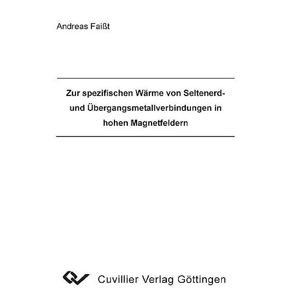 Zur spezifischen Wärme von Seltenerd- und Übergangsmetallverbindungen in hohen Magnetfeldern