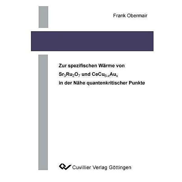 Zur spezifischen Wärme von Sr2Ru2O7 und CeCu6-xAux in der Nähe quantenkritischer Punkte