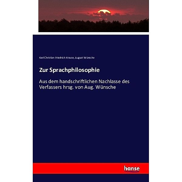 Zur Sprachphilosophie, Karl Christian Friedrich Krause, August Wünsche