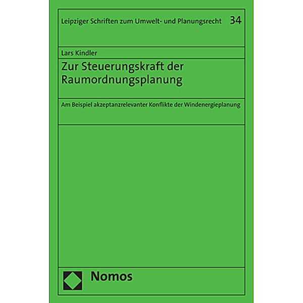 Zur Steuerungskraft der Raumordnungsplanung, Lars Kindler