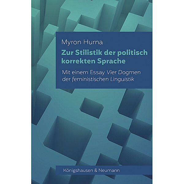 Zur Stilistik der politisch korrekten Sprache, Myron Hurna