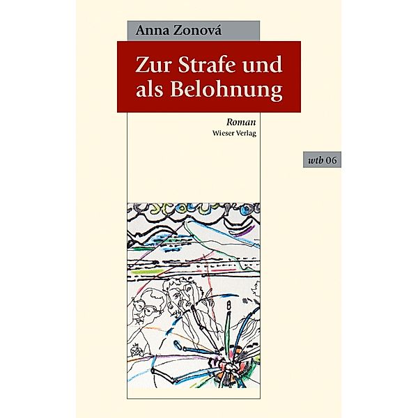 Zur Strafe und als Belohnung / wtb Wieser Taschenbuch Bd.6, Anna Zonová