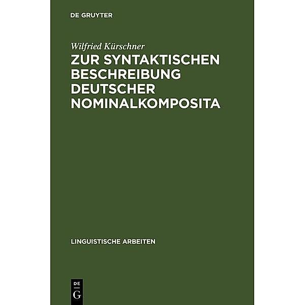 Zur syntaktischen Beschreibung deutscher Nominalkomposita / Linguistische Arbeiten Bd.18, Wilfried Kürschner