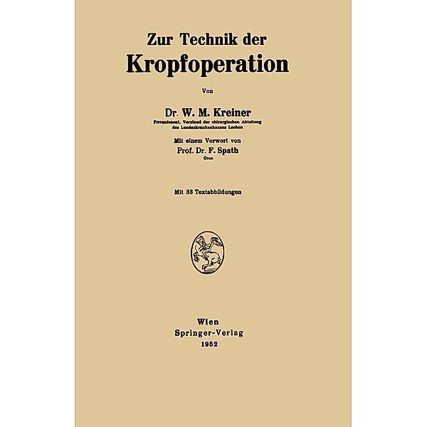 Zur Technik der Kropfoperation, Wolf M. Kreiner