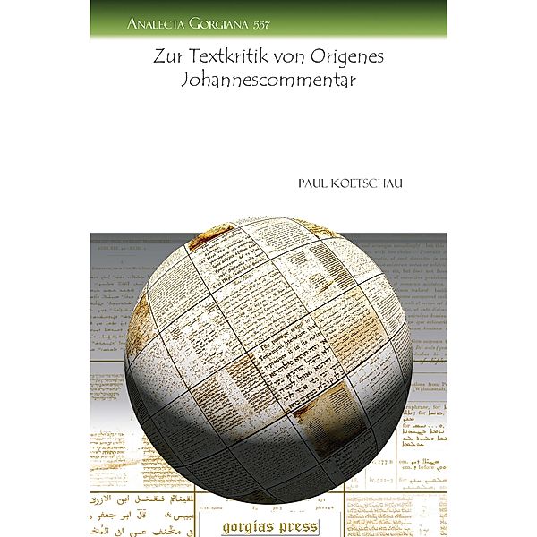 Zur Textkritik von Origenes Johannescommentar, Paul Koetschau