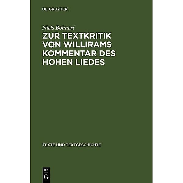 Zur Textkritik von Willirams Kommentar des Hohen Liedes / Texte und Textgeschichte Bd.56, Niels Bohnert